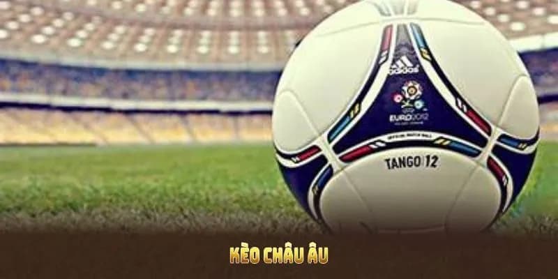 Kèo châu Âu Ưu nhược điểm của kèo châu Âu khi tham gia cá cược